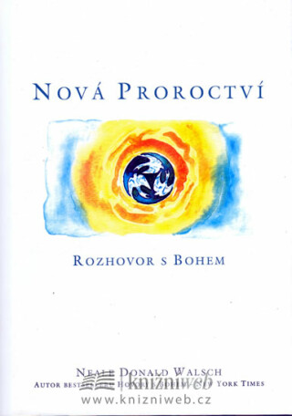 Nová proroctví - Neale Donald Walsch
