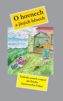 O hovnech a jiných běsech - Petr Urban,Jan Šebelka