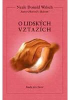 O lidských vztazích - Neale Donald Walsch