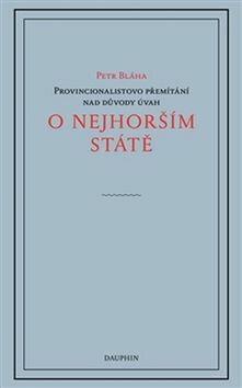 O nejhorším státě - Petr Bláha