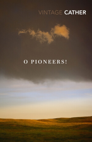 O Pioneers! - Willa Cather