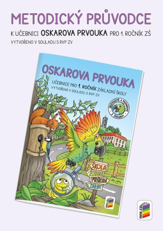 Oskarova prvouka 1 - metodický průvodce - Zdeněk Brom,Miloš Novotný,Alena Bára Doležalová