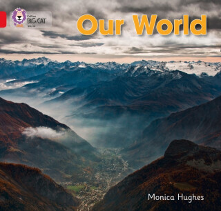 BIG CAT - OUR WORLD - Monica Hughes