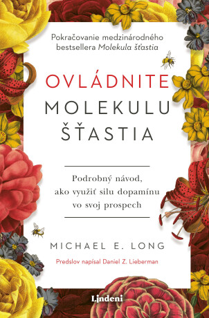 Ovládnite molekulu šťastia - Daniel Z. Lieberman