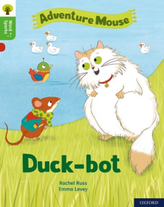 Oxford Reading Tree Word Sparks: Level 2: Duck-bot - Rachel Russ