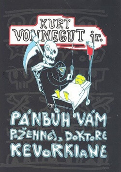 Pánbůh vám požehnej, doktore Kevorkiane - Kurt Vonnegut Jr.