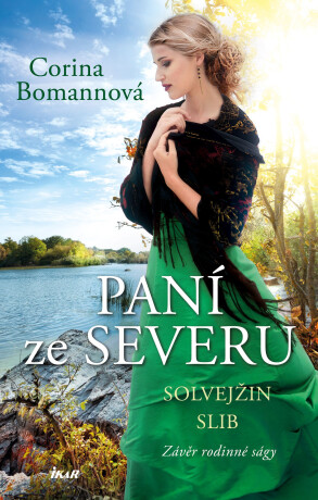 Paní ze Severu: Solvejžin slib - Corina Bomann