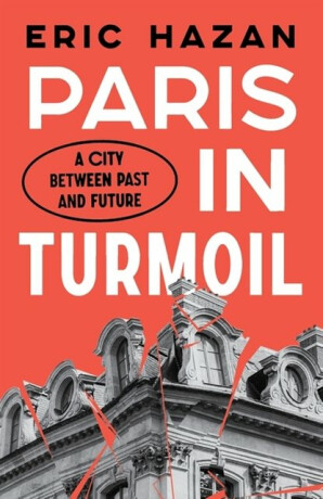 Paris in Turmoil - Eric Hazan