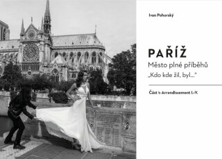 Paříž - Město plné příběhů (poškozené) - Ivan Pohorský