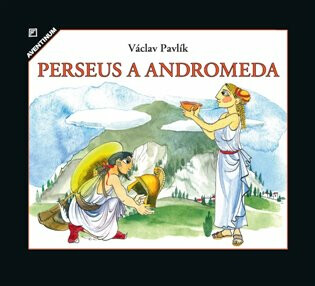 Perseus a Andromeda - Václav Pavlík,Zdenka Krejčová