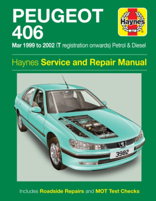 Peugeot 406 Petrol & Diesel (Mar 99 - 02) T to 52 - Haynes Publishing