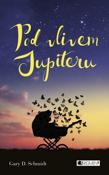 Pod vlivem Jupiteru - Gary D. Schmidt