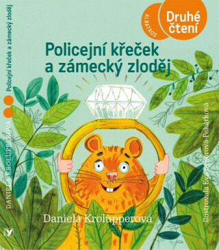 Policejní křeček a zámecký zloděj (poškozená) - Daniela Krolupperová