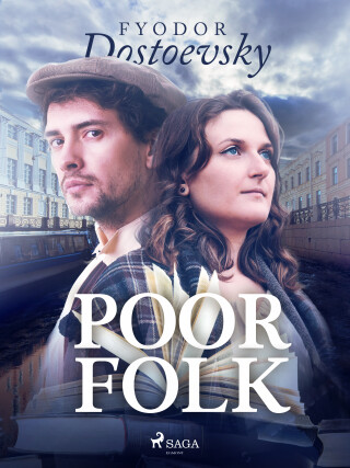 Poor Folk - Fjodor Michajlovič Dostojevskij
