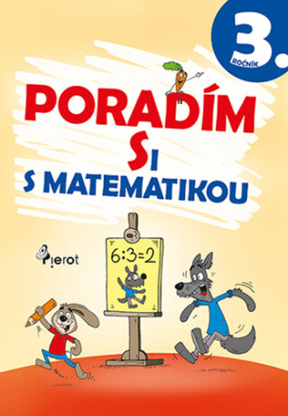 Poradím si s matematikou 3.ročník - Petr Šulc,Petr Palma