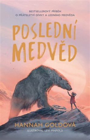 Poslední medvěd - Hannah Goldová