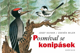 Posmíval se konipásek - Zdeněk Miler,Josef Kainar