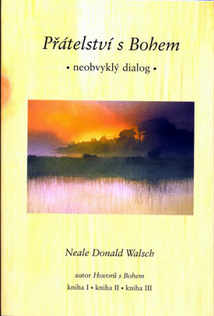 Přátelství s Bohem - Neale Donald Walsch