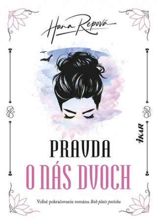 Pravda o nás dvoch (slovensky) - Hana Repová