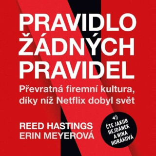 Pravidlo žádných pravidel - Hastings Reed,Erin Meyerová