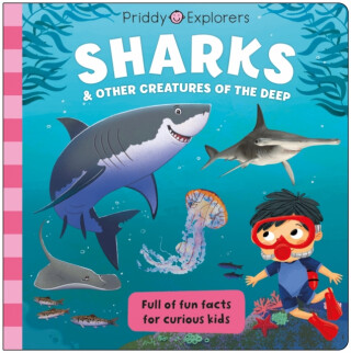 Priddy Explorers Sharks - Roger Priddy,Priddy Books