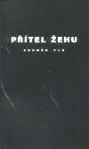 Přítel žehu - Zdeněk Vlk