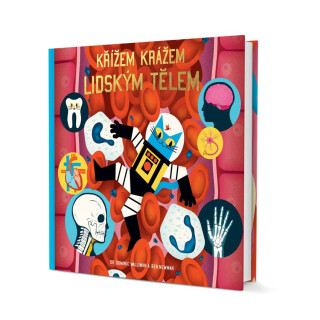 Profesor Astrokocour: Křížem krážem lidským tělem - Dominic Walliman,Ben Newman