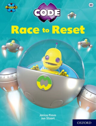 Project X CODE: White Book Band, Oxford Level 10: Sky Bubble: Race to Reset - Janice Pimm