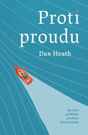 Proti proudu - Dan Heath