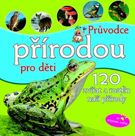 Průvodce přírodou pro děti - 