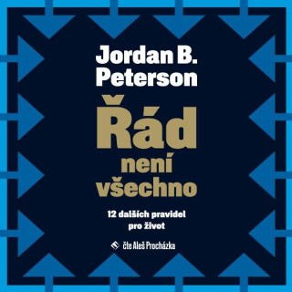 Řád není všechno - Jordan B. Peterson