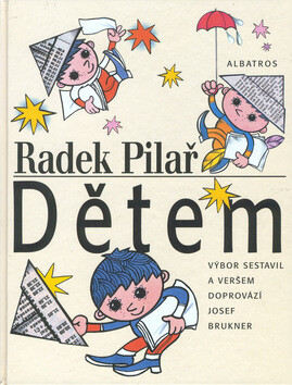Radek Pilař dětem - Radek Pilař,Josef Brukner
