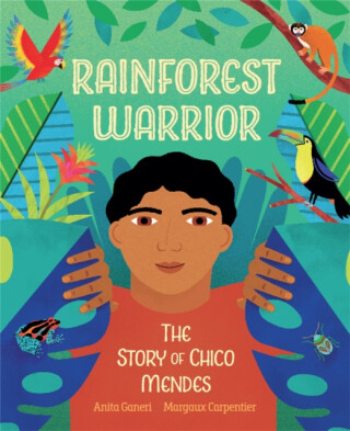 Rainforest Warrior - Anita Ganeriová