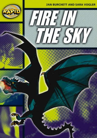 Rapid Reading: Fire in the Sky (Stage 6, Level 6A) - Jan Burchett,Sara Vogler