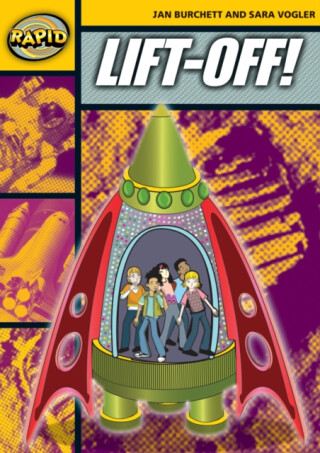 Rapid Reading: Lift-Off! (Stage 4 Level 4A) - Jan Burchett,Sara Vogler