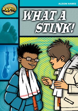 Rapid Reading: What a Stink! (Stage 3, Level 3B) - Alison Hawes