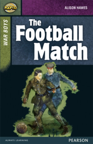 Rapid Stage 8 Set B: War Boys: The Football Match - Alison Hawes,Dee Reid