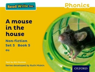 Read Write Inc. Phonics: A Mouse in the House (Yellow Set 5 Non-fiction 5) - Gill Munton