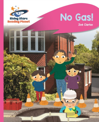 Reading Planet - No Gas! - Pink A: Rocket Phonics - Clarke Zoë