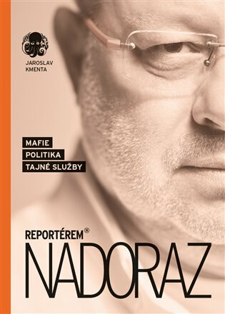 Reportérem nadoraz (poškozená) - Jaroslav Kmenta