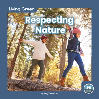 Respecting Nature - Meg Gaertner