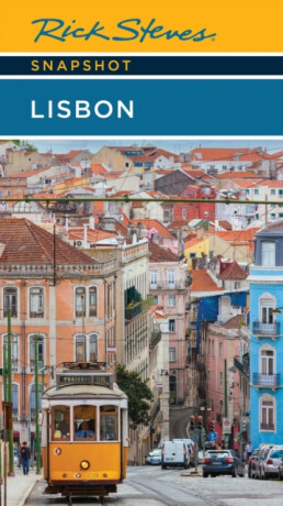 Rick Steves Snapshot Lisbon (7th Edition) - Rick Steves