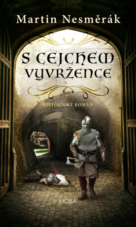 S cejchem vyvržence - Martin Nesměrák
