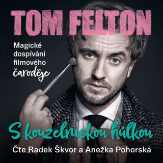 S kouzelnickou hůlkou - Tom Felton