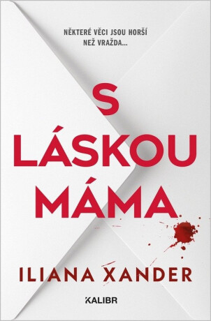 S láskou máma (poškozené) - Iliana Xander