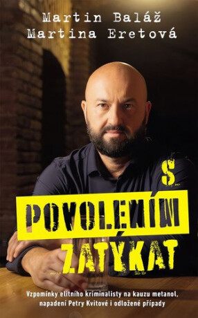 S povolením zatýkat - Martina Eretová,Martin Baláž