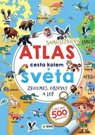 Samolepkový atlas cesta kolem světa - zkoumej, objevuj, lep - 