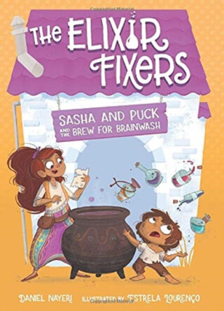 Sasha and Puck and the Brew for Brainwash - Daniel Nayeri