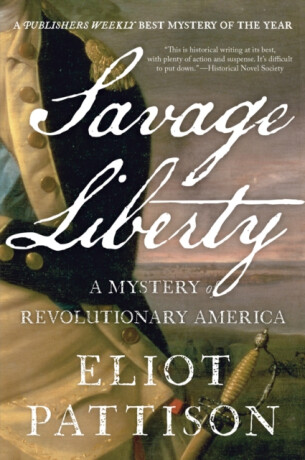 Savage Liberty - Eliot Pattison