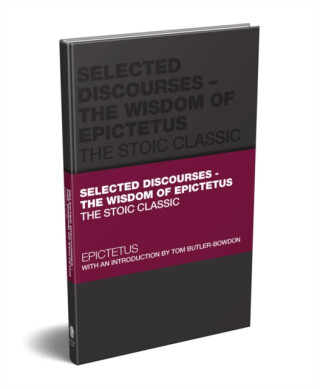 Selected Discourses â€“ The Wisdom of Epictetus - Epictetus,Tom Butlerâ€“Bowdon